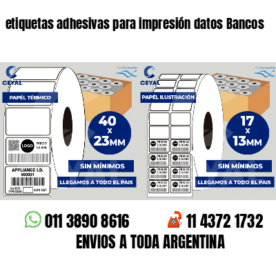 etiquetas adhesivas para impresión datos Bancos