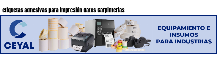 etiquetas adhesivas para impresión datos Carpinterías