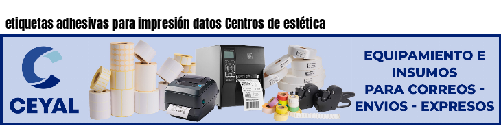 etiquetas adhesivas para impresión datos Centros de estética