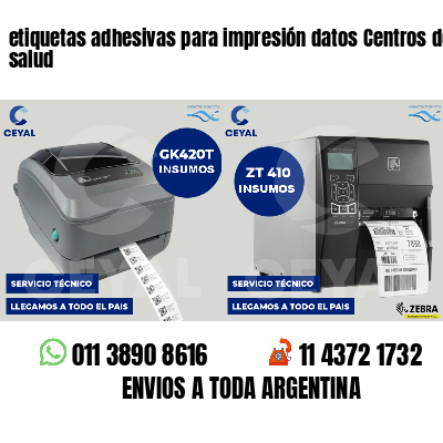 etiquetas adhesivas para impresión datos Centros de salud