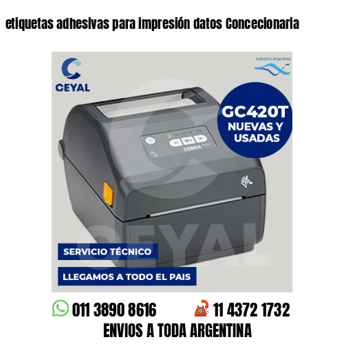 etiquetas adhesivas para impresión datos Concecionaria