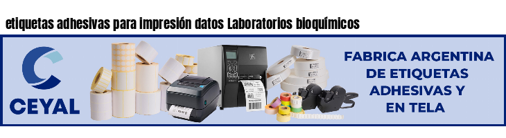 etiquetas adhesivas para impresión datos Laboratorios bioquímicos