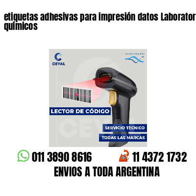 etiquetas adhesivas para impresión datos Laboratorios químicos