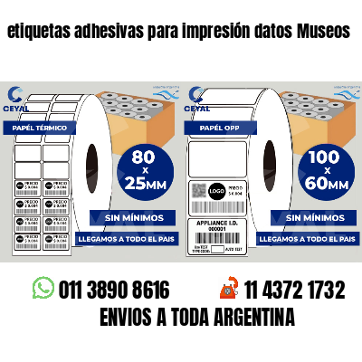 etiquetas adhesivas para impresión datos Museos