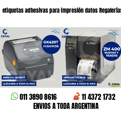 etiquetas adhesivas para impresión datos Regalerías