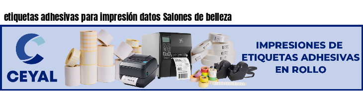 etiquetas adhesivas para impresión datos Salones de belleza