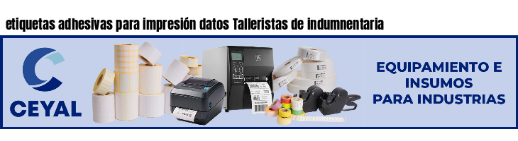 etiquetas adhesivas para impresión datos Talleristas de indumnentaria