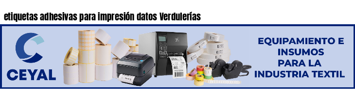 etiquetas adhesivas para impresión datos Verdulerías