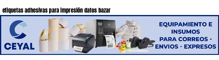 etiquetas adhesivas para impresión datos bazar