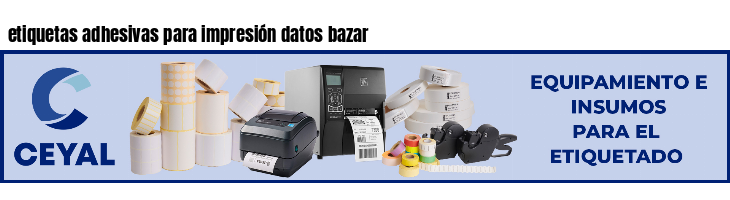 etiquetas adhesivas para impresión datos bazar