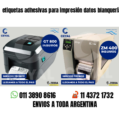 etiquetas adhesivas para impresión datos blanquerías