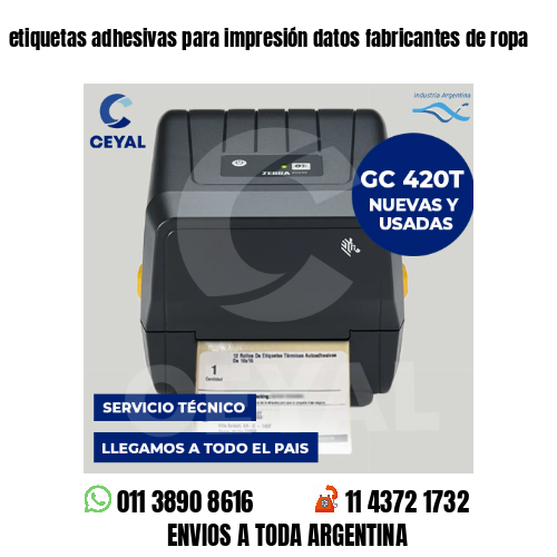 etiquetas adhesivas para impresión datos fabricantes de ropa