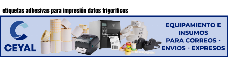 etiquetas adhesivas para impresión datos frigorificos