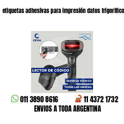 etiquetas adhesivas para impresión datos frigorificos