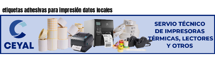 etiquetas adhesivas para impresión datos locales