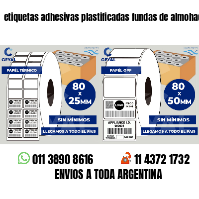 etiquetas adhesivas plastificadas fundas de almohadas