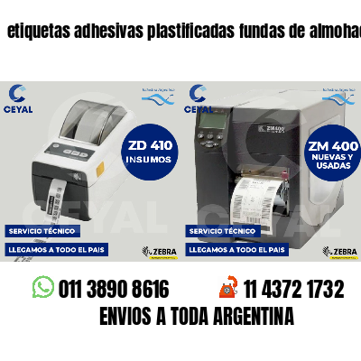 etiquetas adhesivas plastificadas fundas de almohadas
