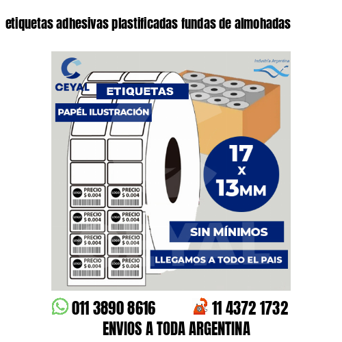 etiquetas adhesivas plastificadas fundas de almohadas