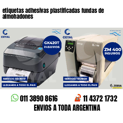 etiquetas adhesivas plastificadas fundas de almohadones