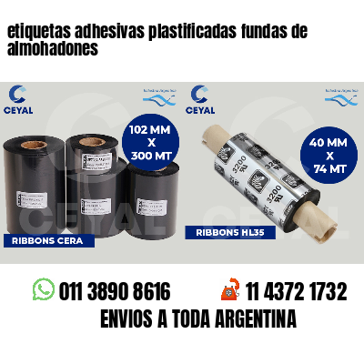 etiquetas adhesivas plastificadas fundas de almohadones