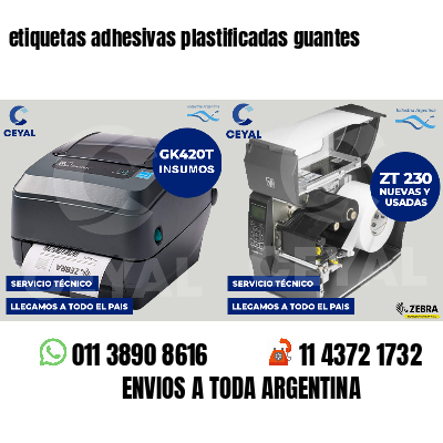 etiquetas adhesivas plastificadas guantes