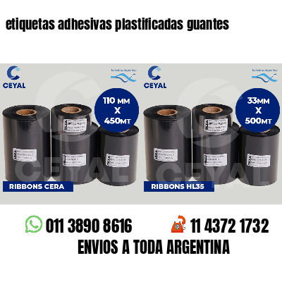 etiquetas adhesivas plastificadas guantes