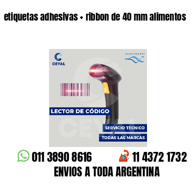 etiquetas adhesivas ribbon de 40 mm alimentos