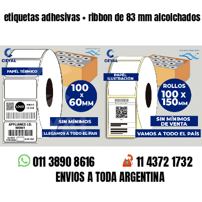 etiquetas adhesivas   ribbon de 83 mm alcolchados