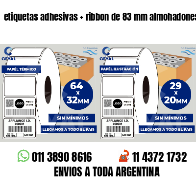 etiquetas adhesivas   ribbon de 83 mm almohadones