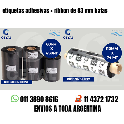 etiquetas adhesivas   ribbon de 83 mm batas
