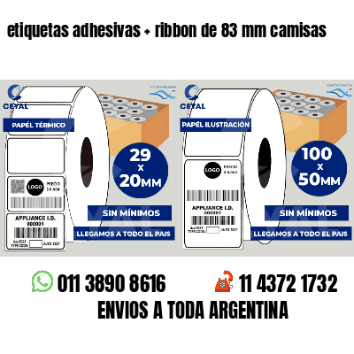 etiquetas adhesivas   ribbon de 83 mm camisas