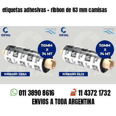 etiquetas adhesivas   ribbon de 83 mm camisas