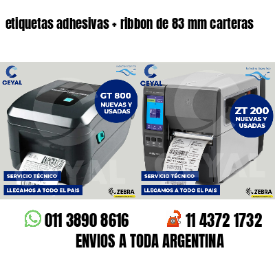 etiquetas adhesivas   ribbon de 83 mm carteras