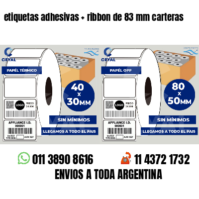 etiquetas adhesivas   ribbon de 83 mm carteras