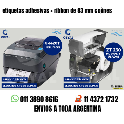 etiquetas adhesivas   ribbon de 83 mm cojines