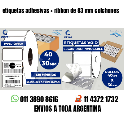 etiquetas adhesivas   ribbon de 83 mm colchones