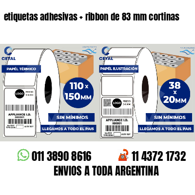 etiquetas adhesivas   ribbon de 83 mm cortinas