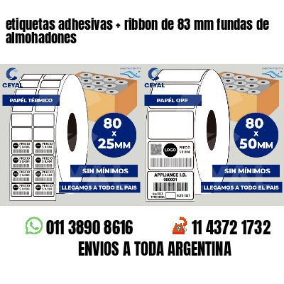 etiquetas adhesivas   ribbon de 83 mm fundas de almohadones