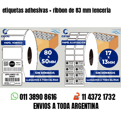 etiquetas adhesivas   ribbon de 83 mm lenceria