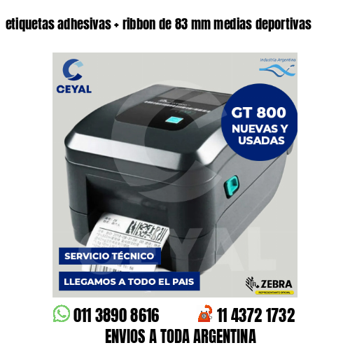etiquetas adhesivas   ribbon de 83 mm medias deportivas