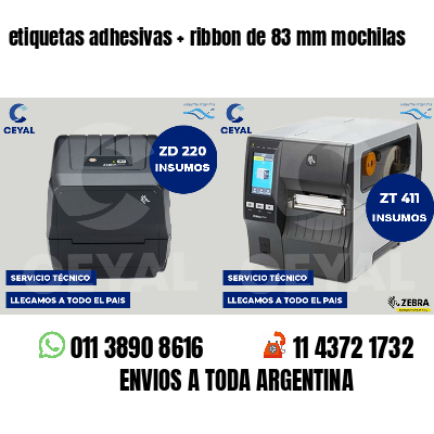 etiquetas adhesivas   ribbon de 83 mm mochilas