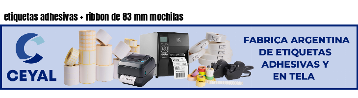 etiquetas adhesivas ribbon de 83 mm mochilas