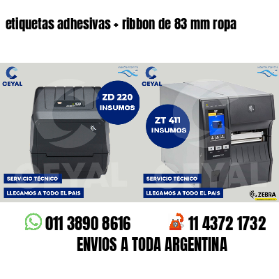 etiquetas adhesivas   ribbon de 83 mm ropa