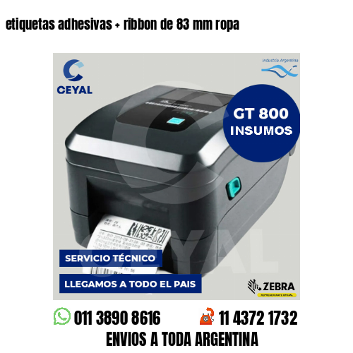 etiquetas adhesivas   ribbon de 83 mm ropa