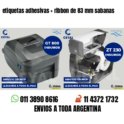 etiquetas adhesivas   ribbon de 83 mm sabanas