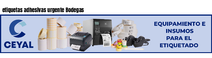 etiquetas adhesivas urgente Bodegas
