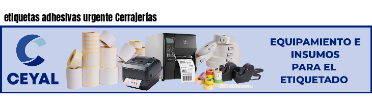 etiquetas adhesivas urgente Cerrajerías