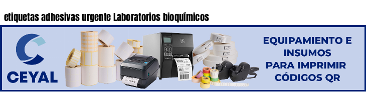 etiquetas adhesivas urgente Laboratorios bioquímicos