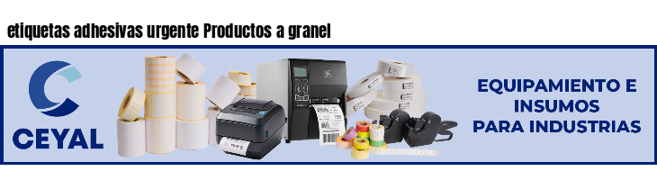 etiquetas adhesivas urgente Productos a granel