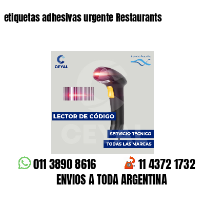 etiquetas adhesivas urgente Restaurants